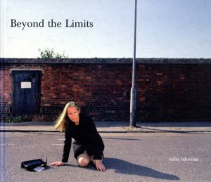 ミトラ・タブリツィアン写真集　Mitra Tabrizian: Beyond The Limits/Mitra Tabrizianのサムネール