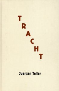 ユルゲン・テラー写真集　Juergen Teller: Tracht/Juergen Tellerのサムネール