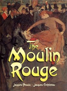 The Moulin Rouge/Jacques Pessis/Jacques Crepineauのサムネール