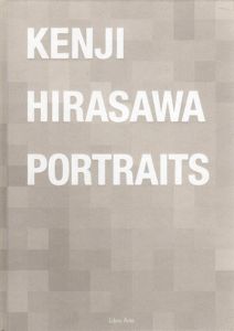 Kenji Hirasawa: Portraits/Kenji Hirasawa(平澤賢治)のサムネール