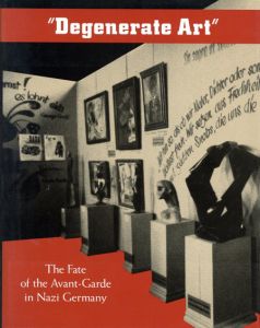 Degenerate Art The Fate of the Avant-Garde in Nazi Germany/Stephanie Barronのサムネール