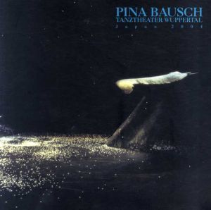 ピナ・バウシュ　ヴッパタール舞踏団　2004　日本公演パンフレット
/Pina Bauschのサムネール