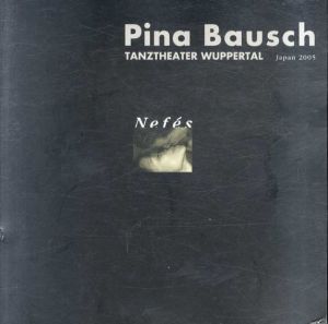 ピナ・バウシュ　ヴッパタール舞踏団　2005　日本公演パンフレット
/Pina Bauschのサムネール