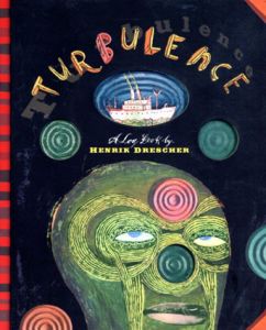 ドレスチャー,H.　Henrik Drescher: Turbulence A Log Book/Henrik Drescherのサムネール