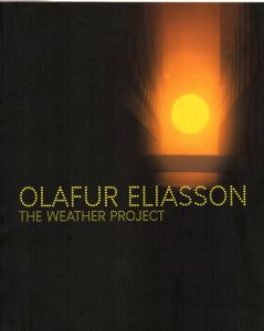 オラファー・エリアソン　Olafur Eliasson: The Weather　ProjectUnilever Series/Susan Mayのサムネール