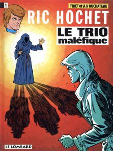 Ric Hochet: Le Trio Malefique /