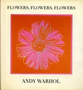 アンディ・ウォーホル　Andy Warhol: Flowers, Flowers, Flowers/Andy Warholのサムネール