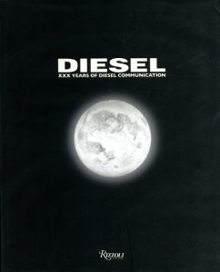 Diesel: XXX Years of Diesel Communication/Diesel　Kevin Roberts/Renzo Russoのサムネール