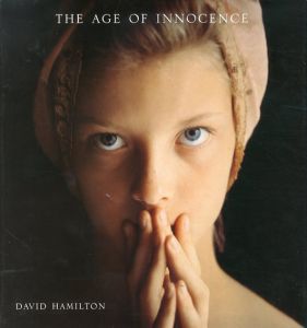デイヴィッド・ハミルトン写真集　David Hamilton: The Age of Innocence/David Hamiltonのサムネール