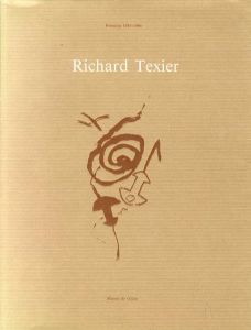 リチャード・テクシア　Richard Texier: pinturas 1985-1986/Patrick Grainvilleのサムネール
