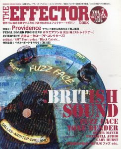 The Effector Book Vol.7 Spring 2010　特集：“ブリティッシュ”サウンド/