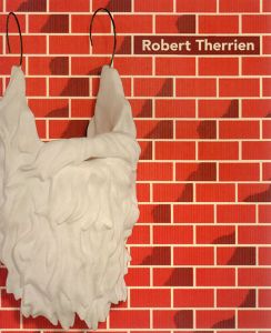 ロバート・テリン　Robert Therrien/Lynn Zelevansky/Norman Bryson/Thomas Frickのサムネール