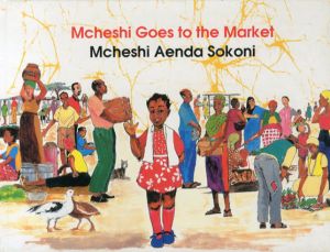 マケシ、市場に行く　Mcheshi Goes to the Market/Nicholas Sironkaのサムネール