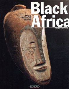 Black Africa: Masks Sculpture Jewelry/Laure Meyerのサムネール