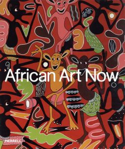 African Art Now: Masterpieces from the Jean Pigozzi Collection/Andre Magnin/ Alison De Lima Greene/ Alvia J. Wardlaw/ Thomas McEvilleyのサムネール