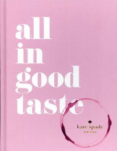 Kate Spade New York: All In Good Taste/Kate Spade New Yorkのサムネール