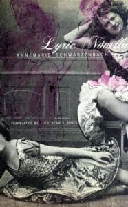 アンヌマリー・シュワルツェンバッハ　Annemarie Schwarzenbach: Lyric Novella (Swiss List)/Annemarie Schwarzenbach　Lucy Renner Jones訳のサムネール