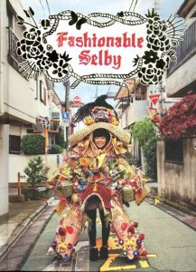 トッド・セルビー　Fashionable Selby/Todd Selby　Simon Doonan編のサムネール