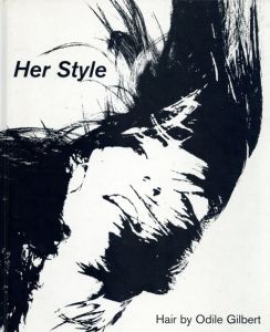 Her Style: Hair by Odile Gilbert/Odile Gilbertのサムネール