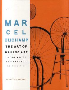 マルセル・デュシャン　Marcel Duchamp/Francis M. Naumann