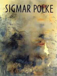 ジグマー・ポルケ　Sigmar Polke/Sigmar Polke
