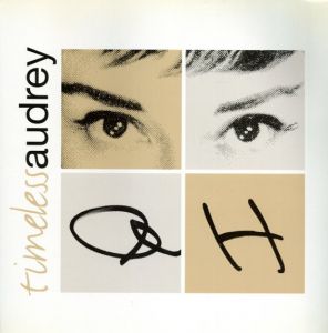 Timeless Audrey　オードリー・ヘップバーン展 /