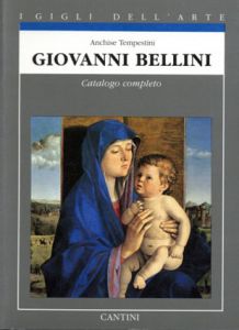 ジョヴァンニ・ベリーニ　Giovanni Bellini:Catalogo completo/Anchise Tempestiniのサムネール