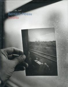 ベルナール・プロス　Bernard Plossu: Forget Me Not/Rafael Ronceroのサムネール