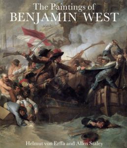 ベンジャミン・ウエスト　The Paintings of Benjamin West/Helmut von Erffa/Professor Allen Staley