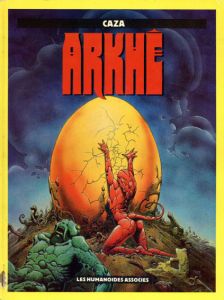 カザ　Philippe Caza: Arkhe/Philippe Caza