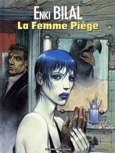 エンキ・ビラル　Enki Bilal: La Femme Piege/Enki Bilal