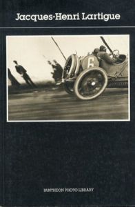 ジャック・アンリ・ラルティーグ　Jacques Henri Lartigue (Photofile)/Jacques Henri Lartique　Jacques Damade序論のサムネール