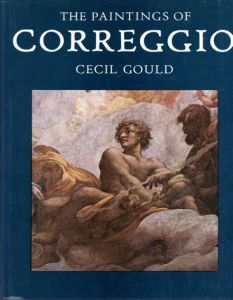 コレッジョ　The Paintings of Correggio/Cecil Gouldのサムネール