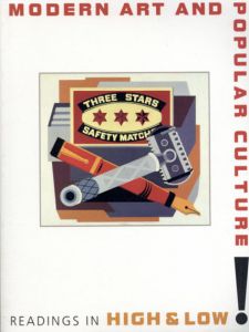 Modern Art and Popular Culture Readings in High & Low/Mark Greenberg編