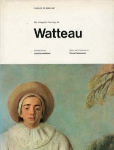 ヴァトー　Complete Paintings of Watteau/Jean Antoine Watteau　John Sunderland編