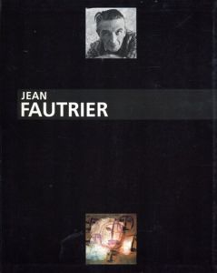 ジャン・フォートリエ展　Jean Fautrier: 1898-1964/ジャン・フォートリエ