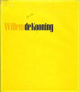 ウィリアム・デ・クーニング　Willem de Kooning/Willem de Kooning　Thomas B. Hess