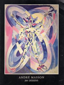 アンドレ・マッソン　Andre Masson: 200 Dessins/Andre Massonのサムネール