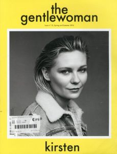 The Gentlewoman Magazine No.13 Spring/ Summer 2016/