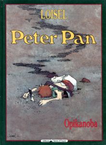 レジス・ロワゼル　Peter Pan: Opikanoba/Regis Loiselのサムネール
