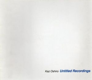 大城カズ　Kaz Oshiro: Untitled Recordings/のサムネール