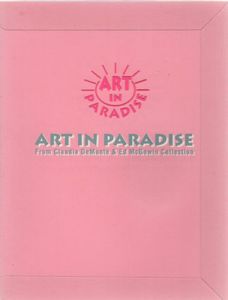 アート・イン・パラダイス　From Claudia DeMonte & Ed McGowin collection /キャロリン・ゴウ/ルーシー・エストリン/ハワード・フィンスター他のサムネール