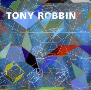 トニー・ロビン　Tony Robbin: A Retrospective Paintings And Drawings 1970-2010/Tony Robbin　George Francis/Linda Dalrymple Henderson/Joyce Kozloff/Robert Kushnerのサムネール