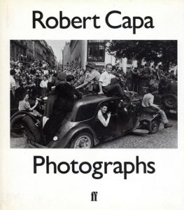 ロバート・キャパ写真集　Robert Capa: Photographs/Robert Capaのサムネール