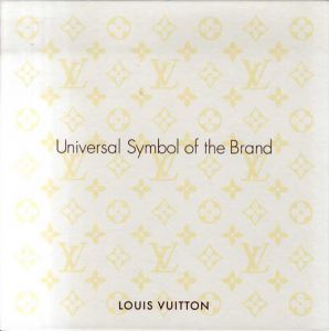 ルイ・ヴィトン　時空を超える意匠の旅　Universal Symbol of the Brand/Louis Vuittonのサムネール