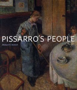 ピッサロ　Pissarro's People/Richard R. Brettellのサムネール