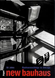 バウハウス　New Bauhaus 50 Jahre Bauhausnachfolge In Chicago/Peter Hahn/Lloyd C.Engelbrechtのサムネール