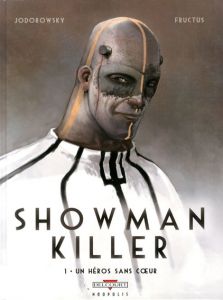 Showman Killer 1/Ladronn Jodorowsky/ Nicolas Fructus