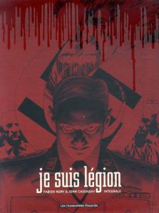 Je Suis Legion: L'integrale/Fabien Nury