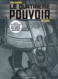 Le Quatrieme Pouvoir/Juan Gimenez